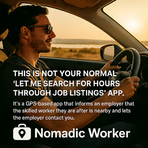Nomadic worker driving